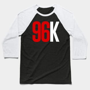 96k (2) Baseball T-Shirt